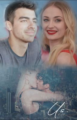 Us. | A Joe Jonas FanFiction | Book 3 cover