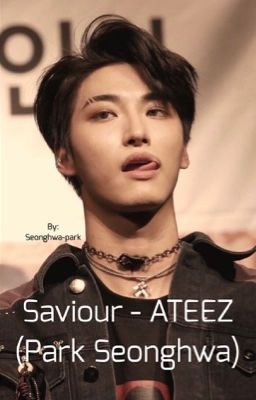 ✔️Saviour - Park Seonghwa x Reader (ATEEZ) cover