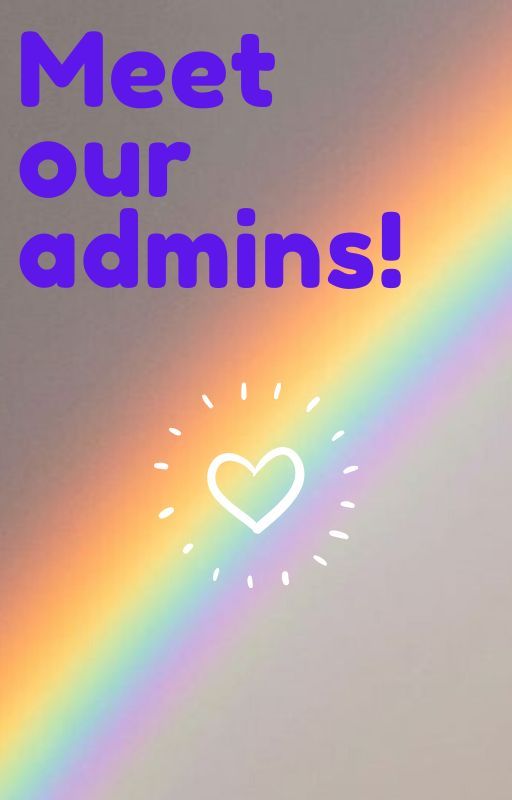 Meet The LGBT Admins! by OpperationPrideRise