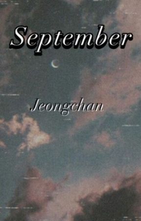 September ↺ Jeongchan by _fake_pcy_