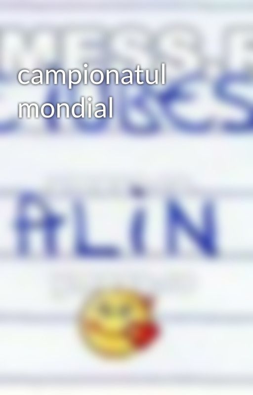 campionatul mondial by sandualin566