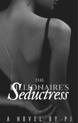 The Billionaire's Seductress ✔ cover