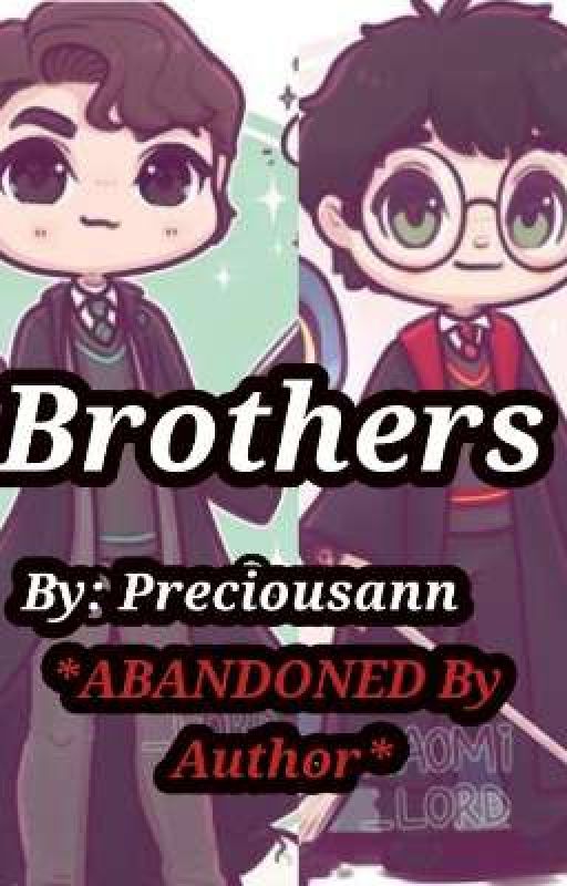 Brothers *ABANDONED By Author* by GottaGoPark