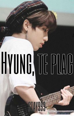 Hyung, te plac - Minsung ✔️ cover