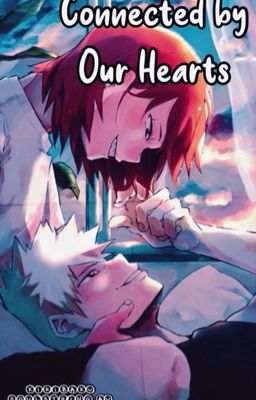 Connected By Our Hearts- Kiribaku cover