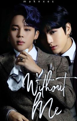 Without Me || Jikook  cover