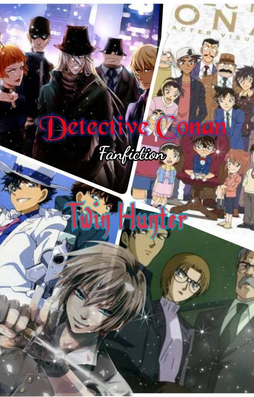 Twin Hunter (Detective Conan Fanfiction) by kanzakiciel