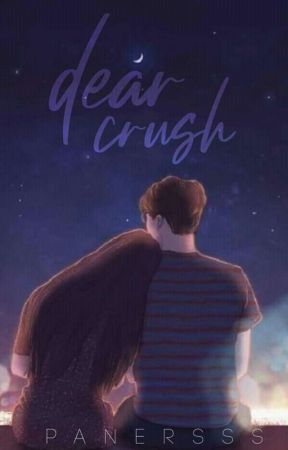 Dear Crush by Panersss