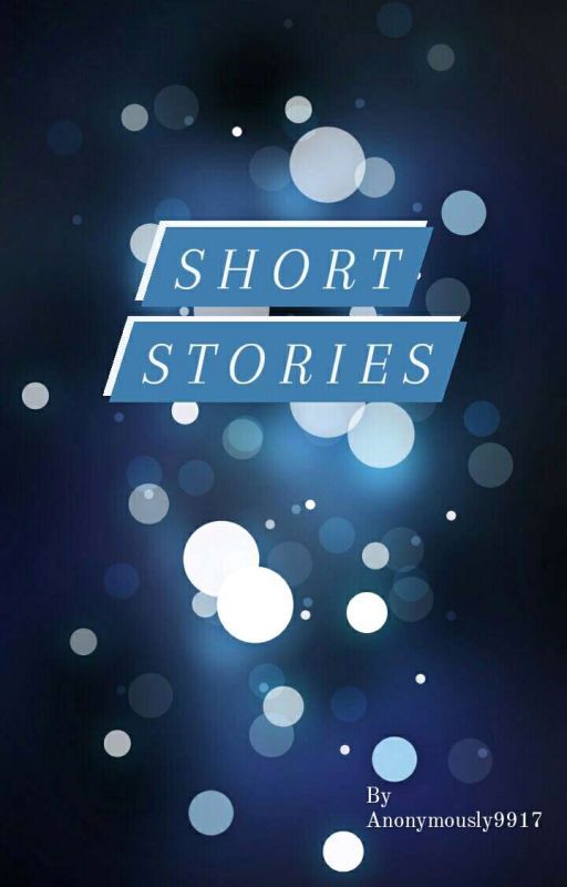 Short Stories by anonymously9917