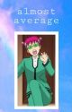 Almost Average || Saiki x reader by saikicansteponme