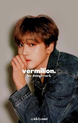 vermilion ━ lee donghyuck  cover