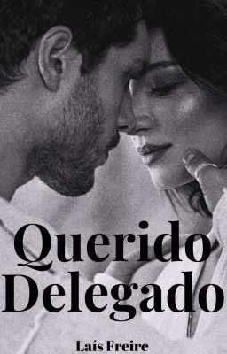 Querido Delegado [Degustação - Disponível na Amazon] cover