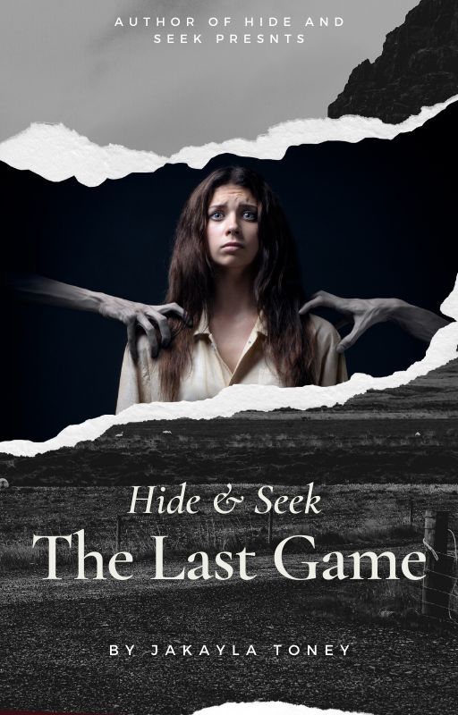 Hide and Seek 3: The Last Game by Ms_Horrendous