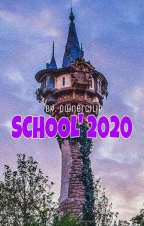 School' 2020 (SLOW UPDATE)  by ownercilip