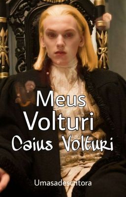 Meus Volturi× Caius  cover