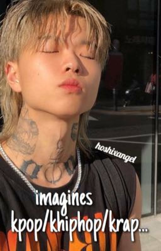 Imagines (kpop/khh/krap..) by hoshixangel