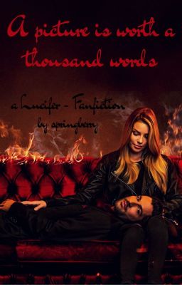 A picture is worth a thousand words  ✔ (Lucifer fanfiction/Deckerstar) cover