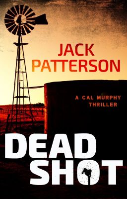 Dead Shot (A Cal Murphy Thriller Book 1) cover