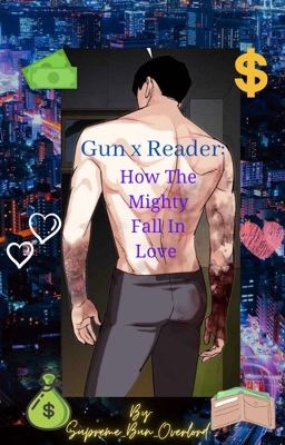 Lookism Gun x Reader: How The Mighty Fall In Love cover