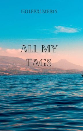 All my tags by golfpalmer15