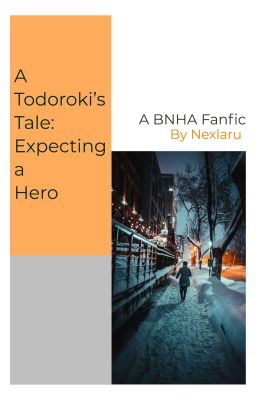 A Todoroki's Tale: Expecting a Hero cover