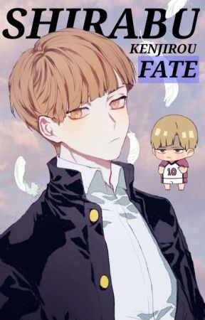 Fate [Shirabu Kenjirou x Reader] by gweeeendylen