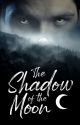 The Shadow of the Moon by Aithysa