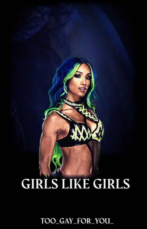 𝐆𝐈𝐑𝐋𝐒 𝐋𝐈𝐊𝐄 𝐆𝐈𝐑𝐋𝐒 | wwe women's one shots by Too_Gay_For_You_