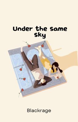 Under The Same Sky (#1) [UNEDITED] cover