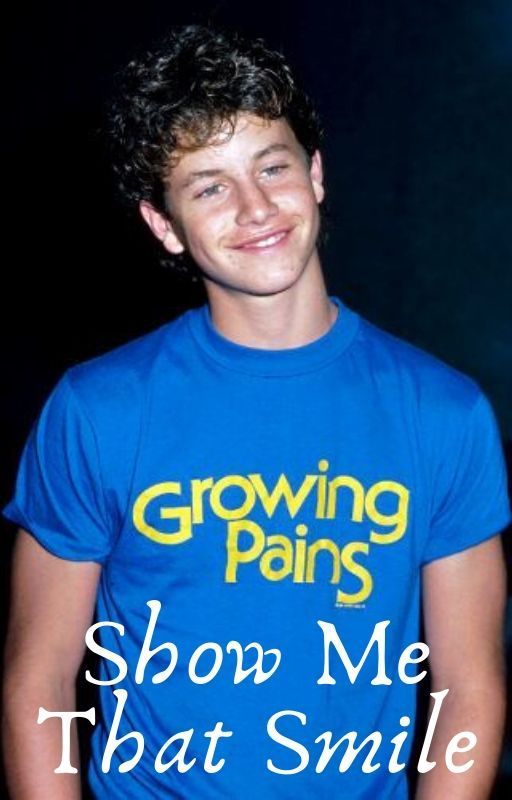 Show Me That Smile (Growing Pains/Mike Seaver Love Story) by AutumnCardigan