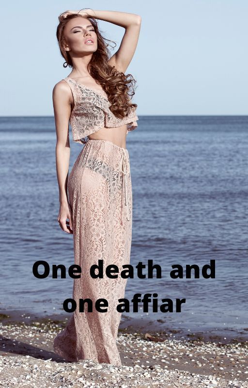 One death and one affair by PabitrasWritings