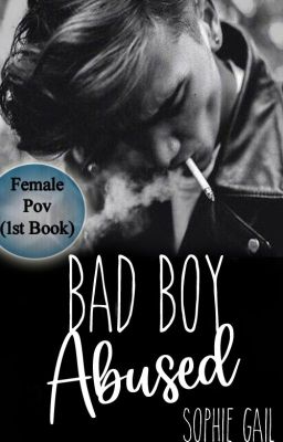 BAD BOY ABUSED (female pov read first) cover