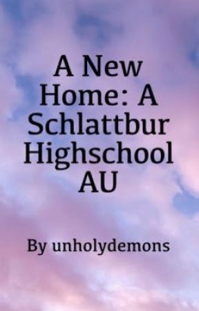 A New Home: A Schlattbur Highschool AU by unholydemons