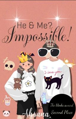 HE and ME Impossible ✔️ cover