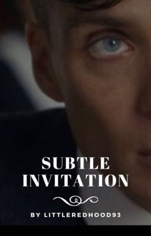 Subtle Invitation [Thomas Shelby] by Littleredhood93