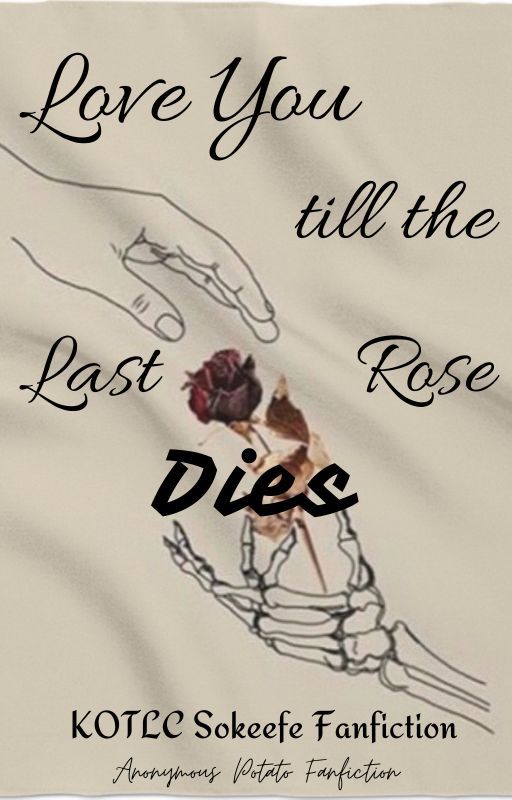 Love You till the Last Rose Dies [KOTLC Sokeefe fanfic] by Anonymous_Potato1123