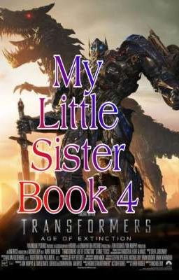 Transformers *My Little Sister* Book 4 cover