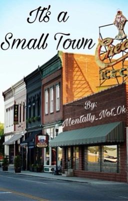 It's a Small Town✔️ cover