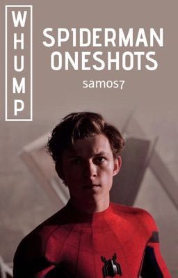 Spider-Man Oneshots || Peter Parker  cover