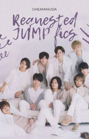 Requested JUMP Fics by Takakiswife