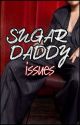 Sugar Daddy Issues | SDI  by WRITERNUMBERONEBISH