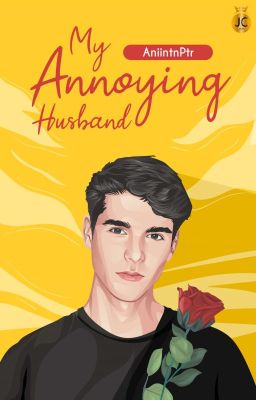 MY ANNOYING HUSBAND [TAMAT] cover