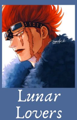 One Piece:Lunar Lovers: Eustass Kid x Reader cover