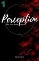 Perception  {Dreamnotfound} by Owl1425