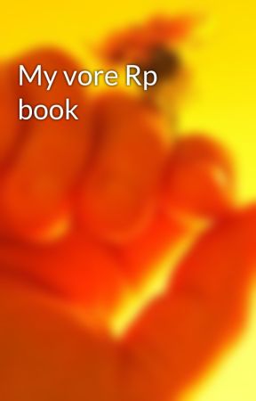 My vore Rp book by James5hyg