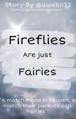 Fireflies are just fairy's  cover