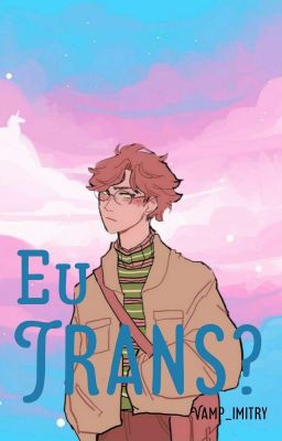 Eu Trans? cover