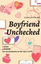 ~BOYFRIEND UNCHECKED~ by weirdly___rare