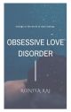 Obsessive Love Disorder by roniyaraj2897