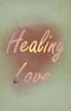 Healing Love (BxBxMxM) by Cecidissewolf